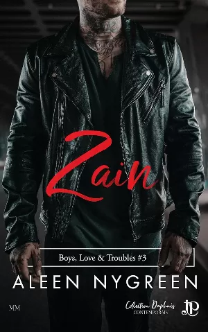 Boys, Love and Troubles, Tome 3 : Zain